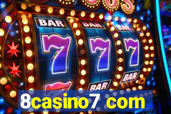 8casino7 com